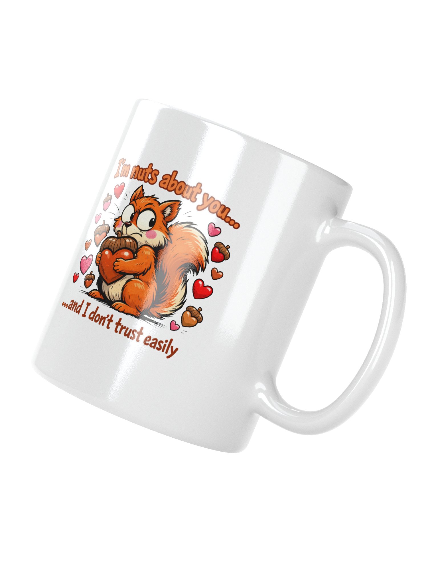 "I'm Nuts About You" Paranoid Squirrel Valentine's Mug product image (3)