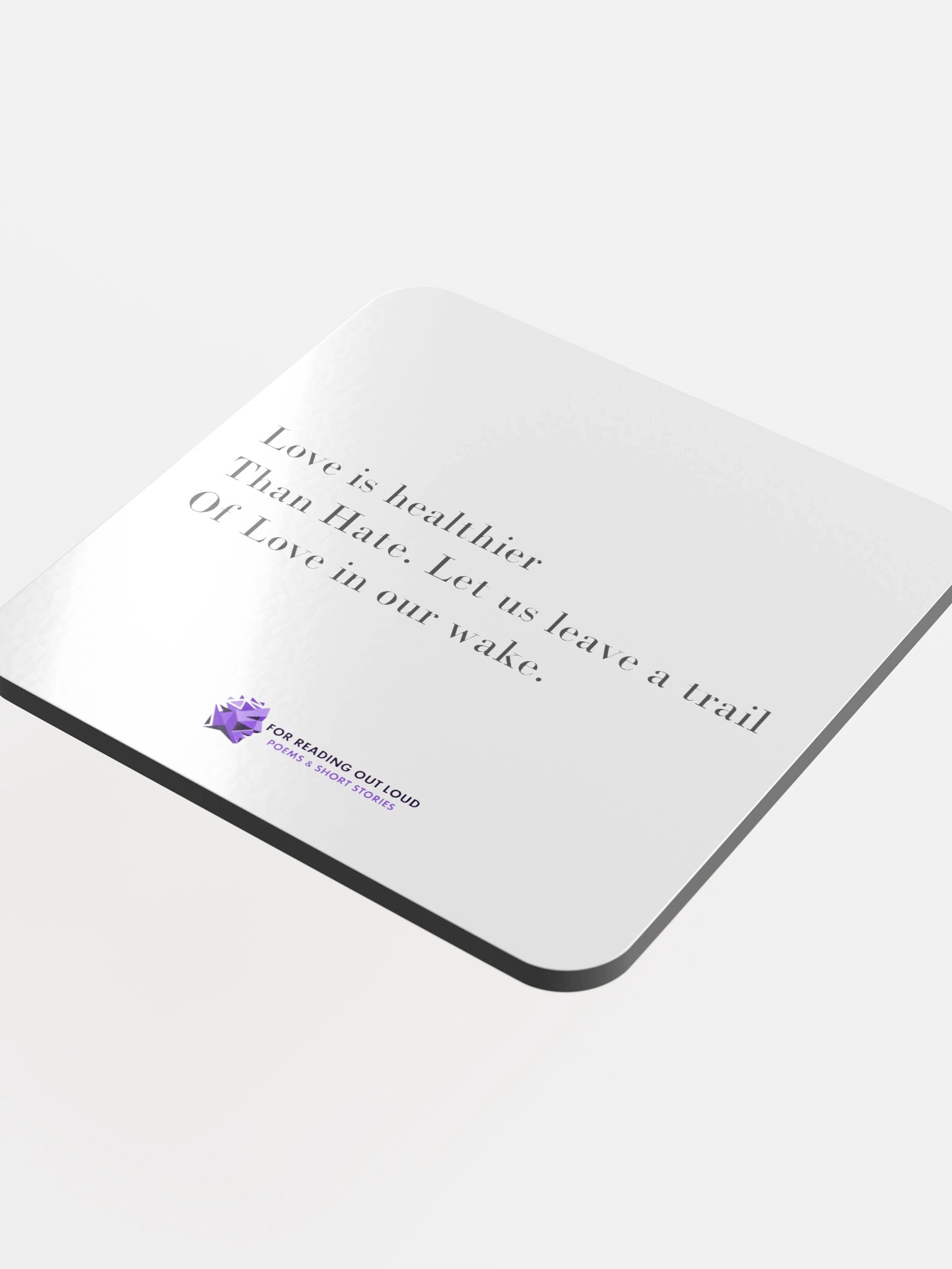 'Love is healthier than Hate' - Haiku coaster product image (4)