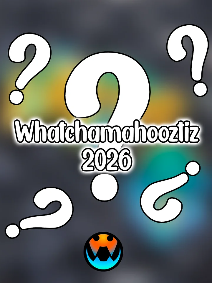 2026 WHATCHAMAHOOZIT by Cinderwing3D product image (1)