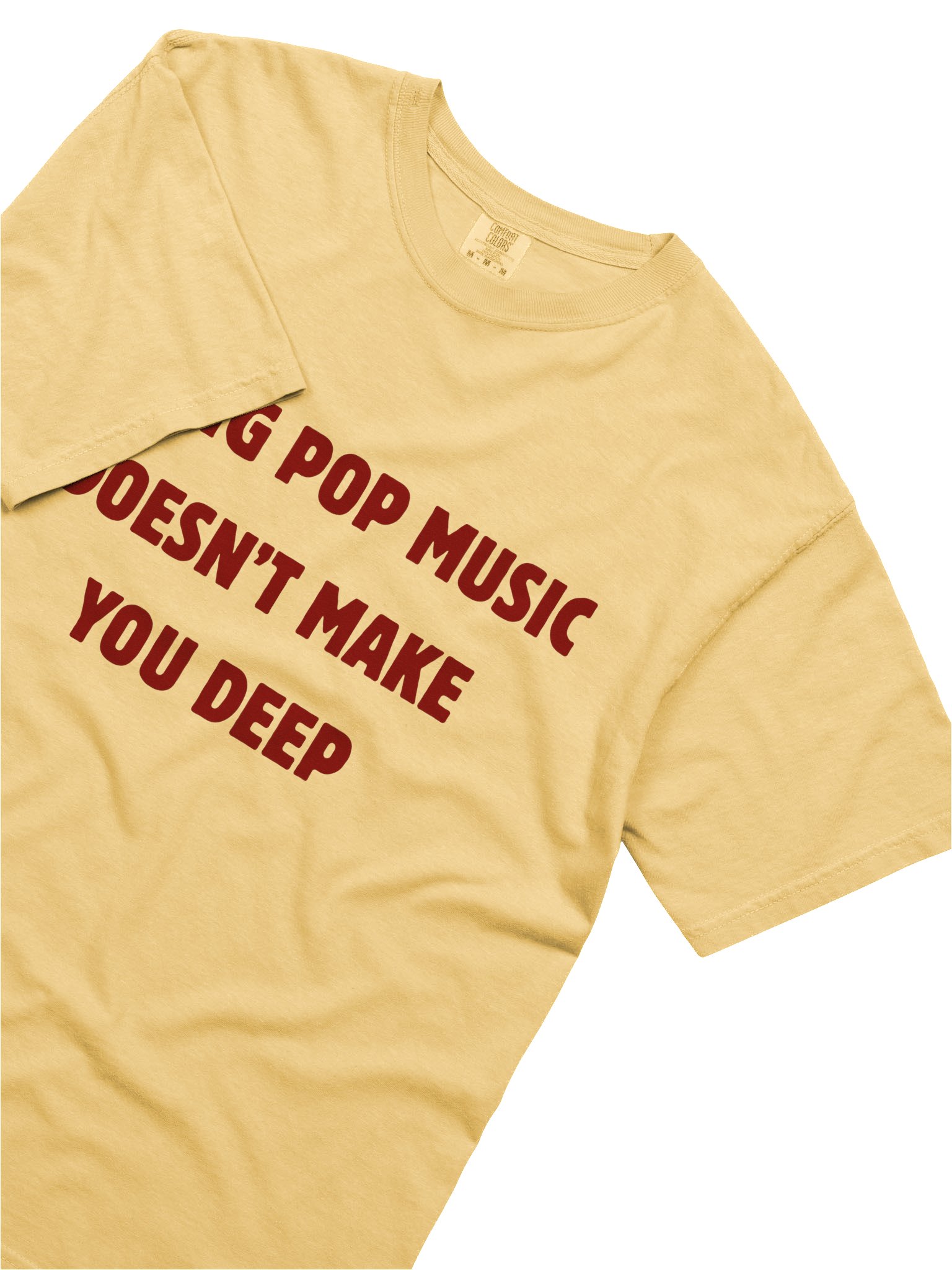Hating Pop Music Doesn't Make You Deep T-shirt product image (15)