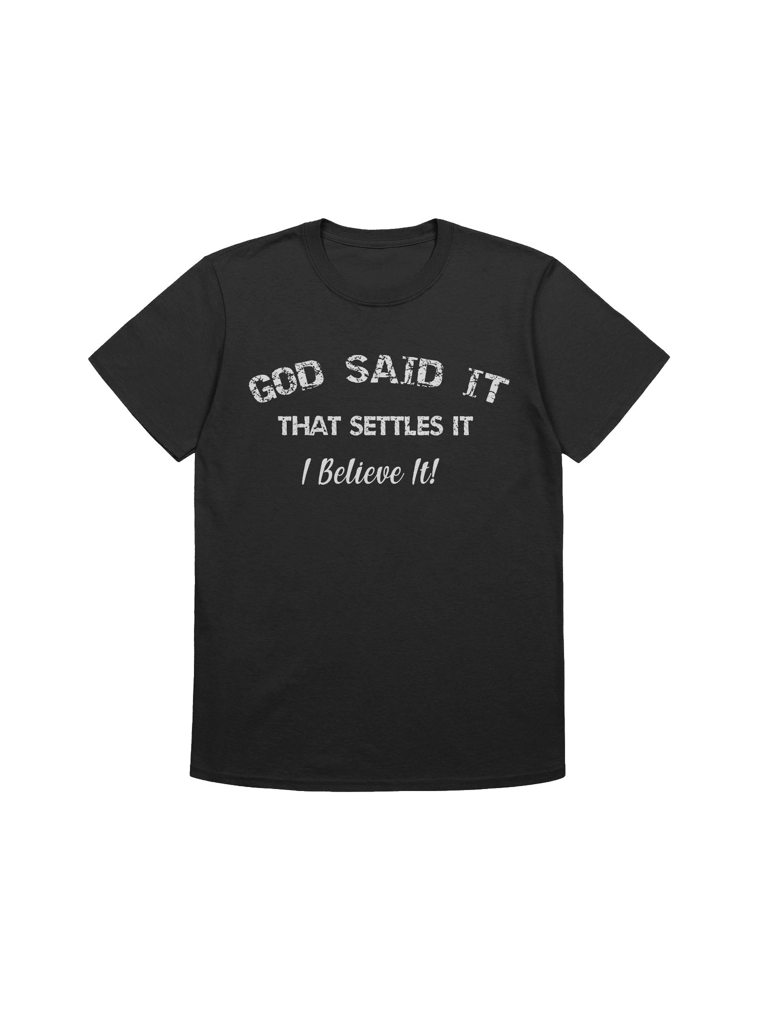 Christian Shirt God said it, that settles it, I believe it product image (3)