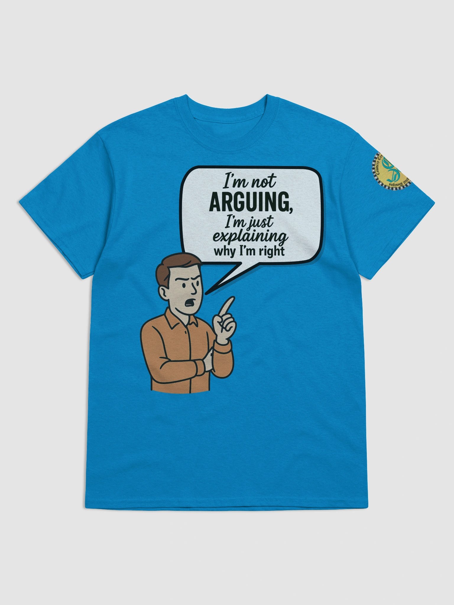 I'm not Arguing (Male) Gildan Heavyweight T-Shirt Colors (2) product image (1)