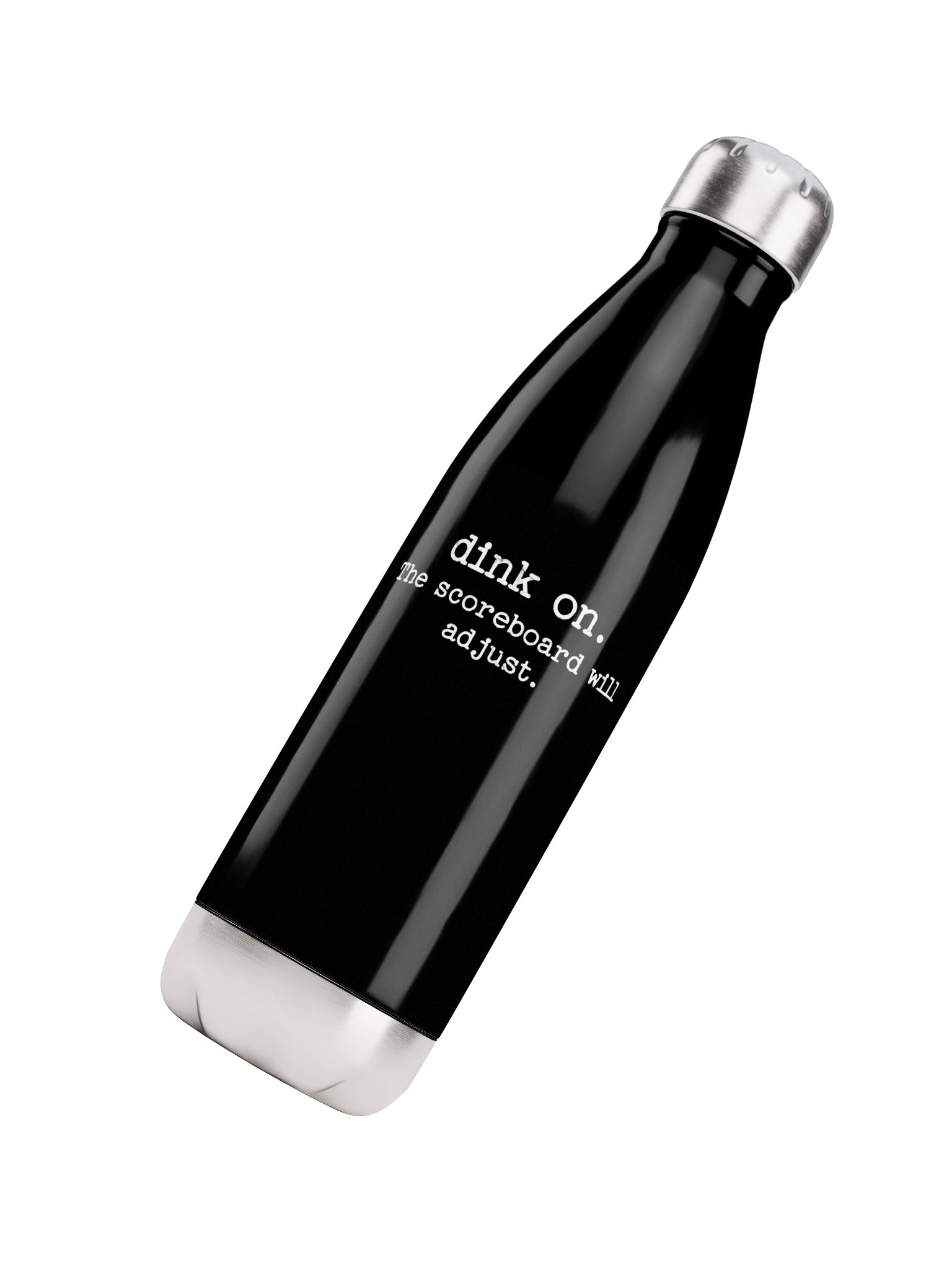 Dink On The Scoreboard Will Adjust Pickleball Water Bottle – Funny Pickleball Water Bottle product image (4)