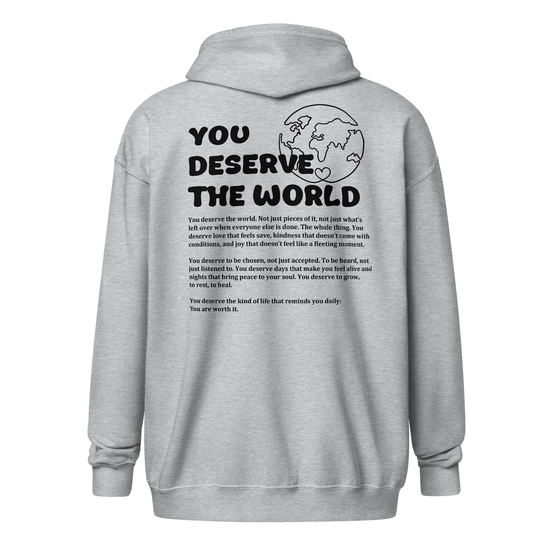 You deserve the world - zip up product image (2)