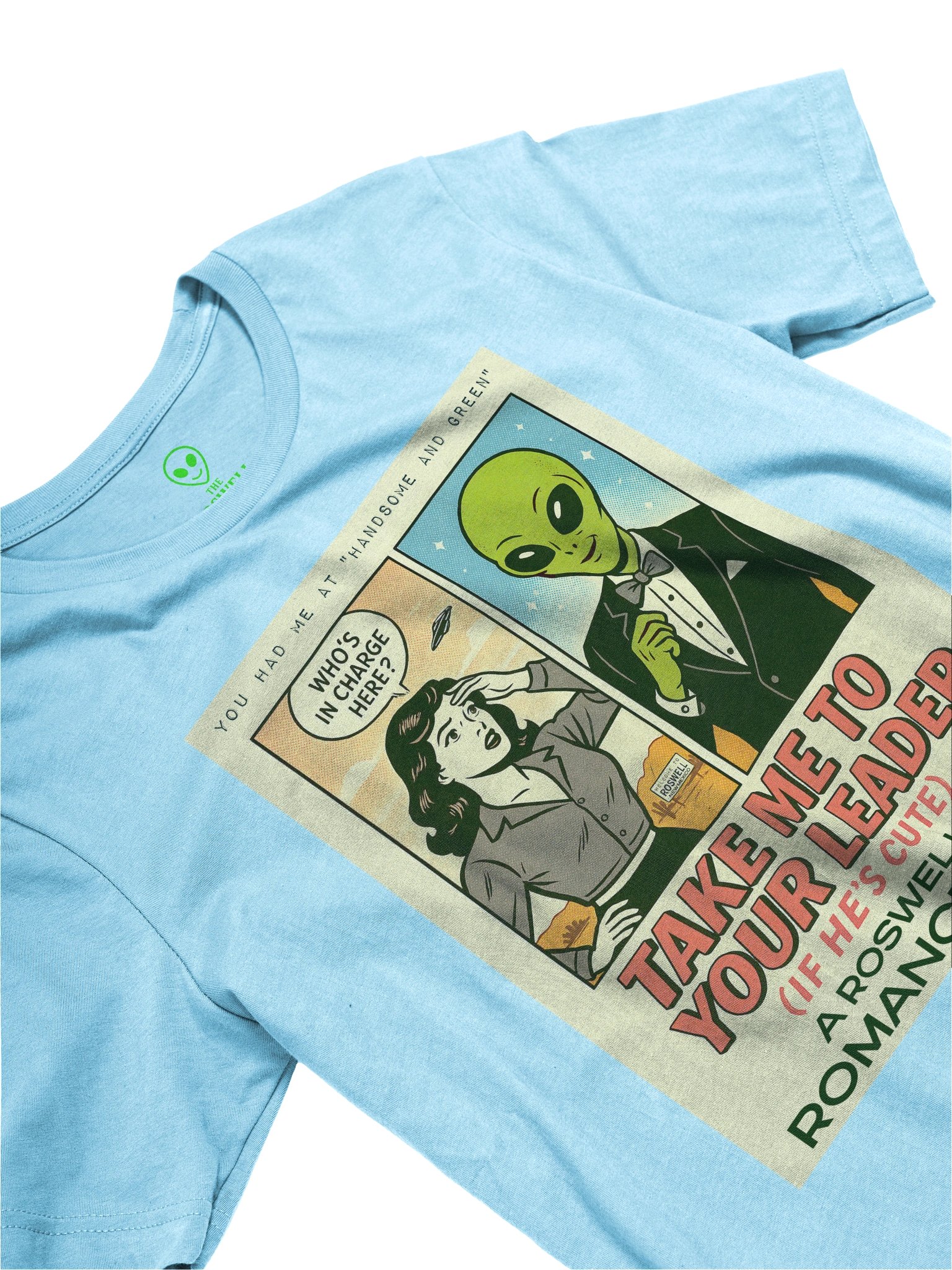 Take Me To Your Leader (If He's Cute) Roswell Aliens Romance Novel Parody Concert Tee Fit Unisex T-Shirt product image (51)