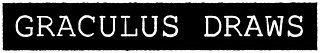 Graculus Draws