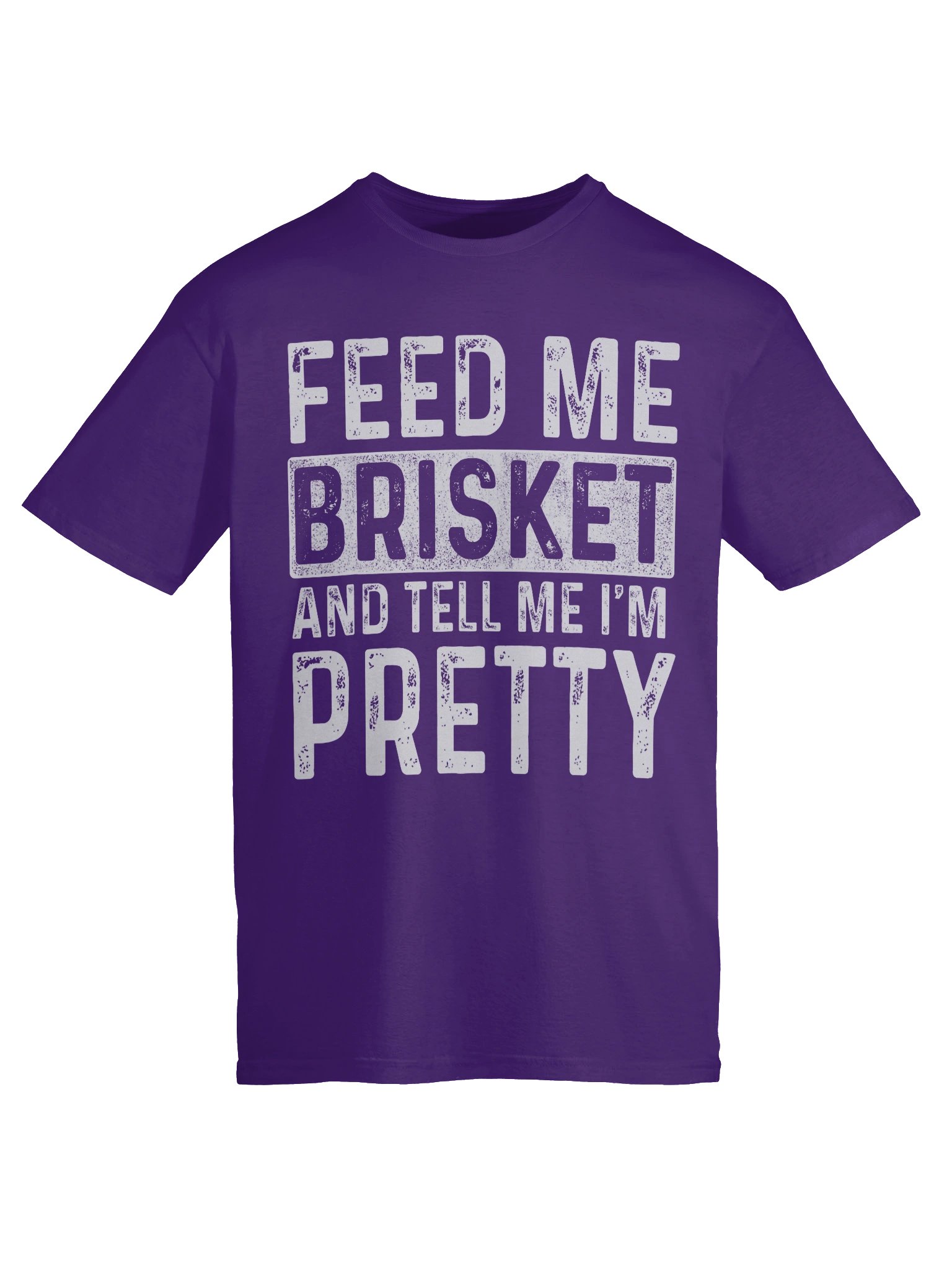 Feed Me Brisket and Tell Me I’m Pretty – Gildan Softstyle Unisex T-Shirt product image (6)