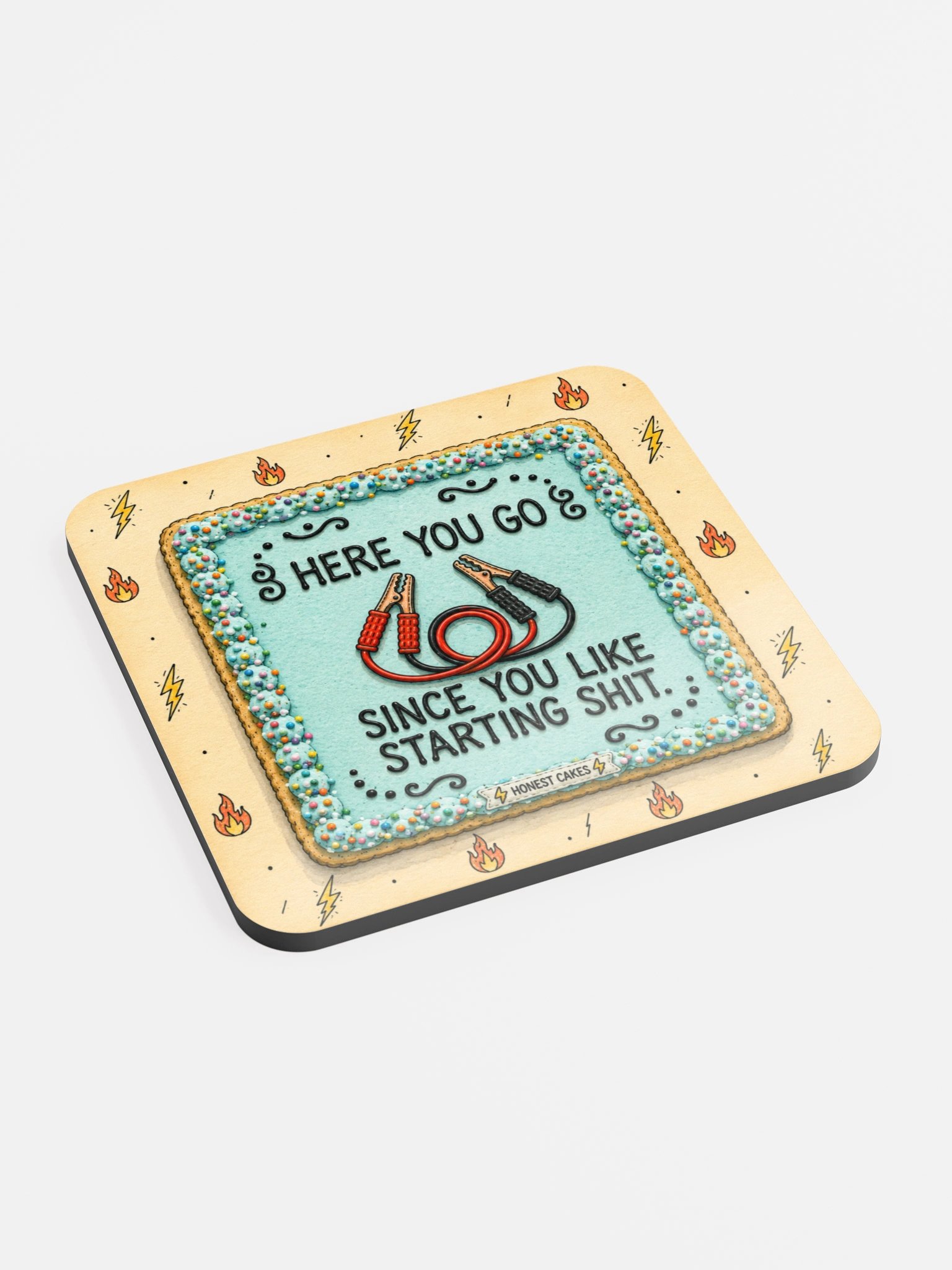 Here You Go, Since You Like Starting Shit Coaster product image (2)