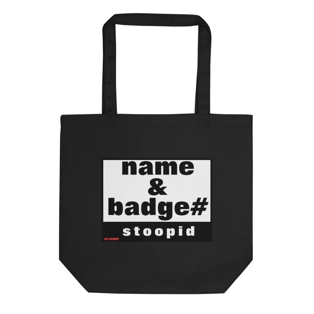 NAME AND BADGE# STOOPID product image (1)