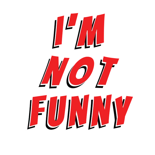 Im Not Funny Collection