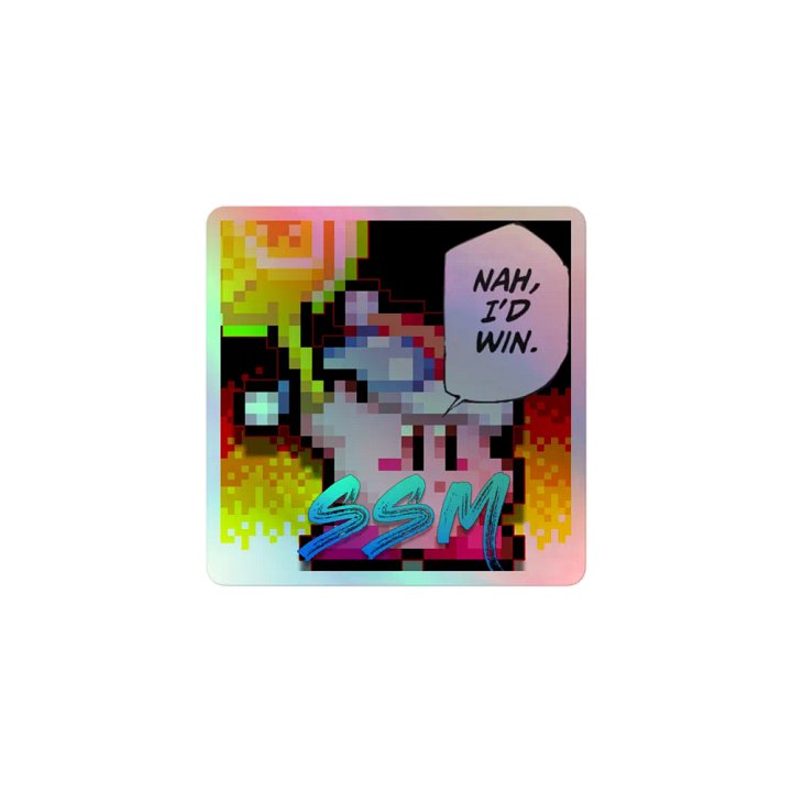 Nah, I'd Win Holographic Sticker product image (1)