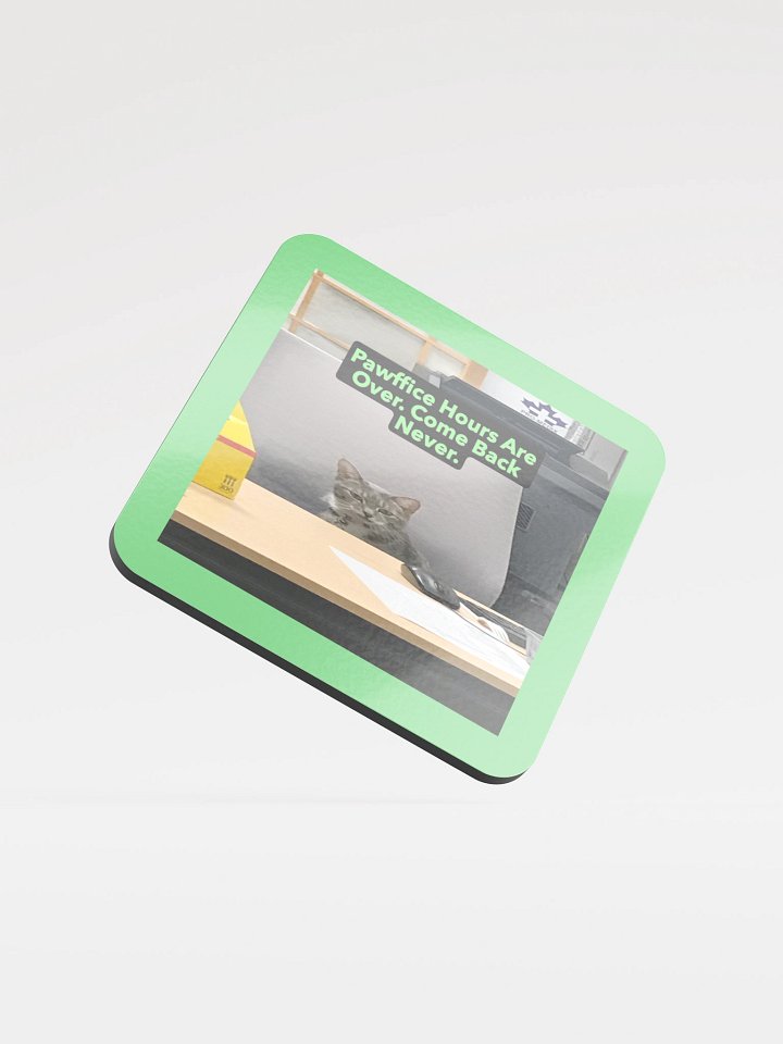 Pawffice Hours Coaster product image (1)