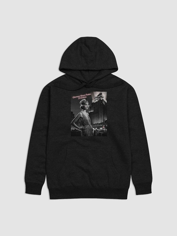 Glamour Never Fades, it Evolves - Hoodie product image (4)
