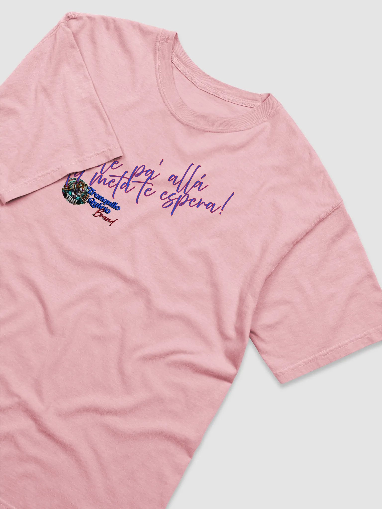 "Dale Pa' Alla" Graphic Tee - Tranquilo Quieto Brand product image (19)