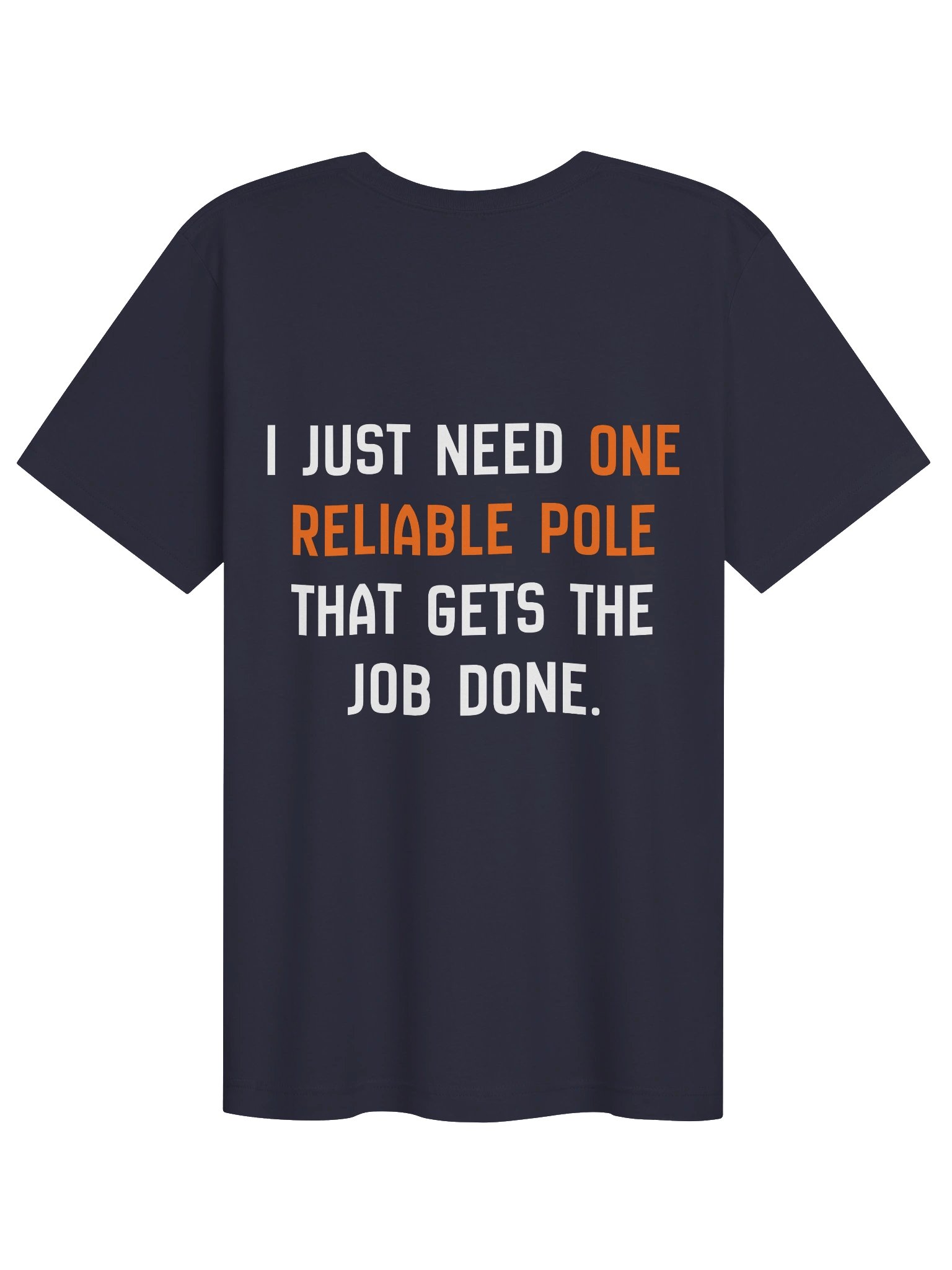 One Reliable Pole Tee product image (2)