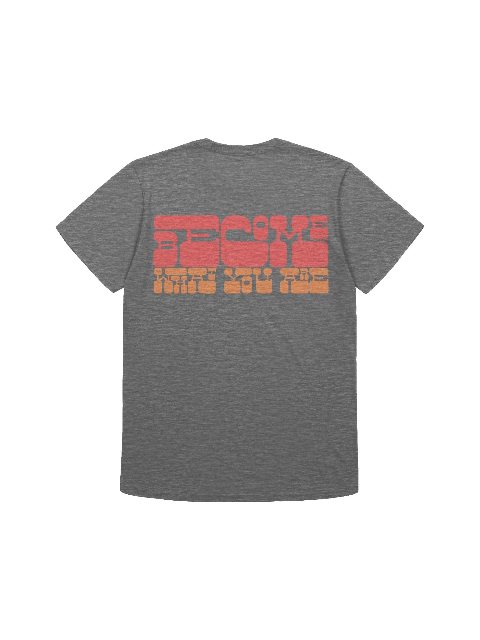 Become T-Shirt product image (5)