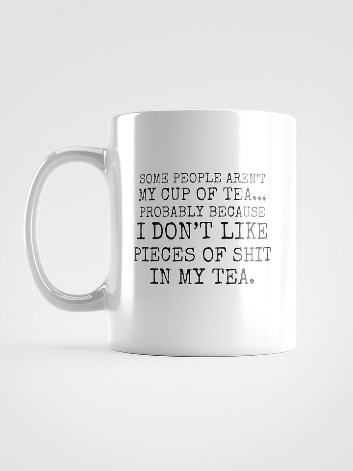 Not My Cup Of Tea Mug product image (1)