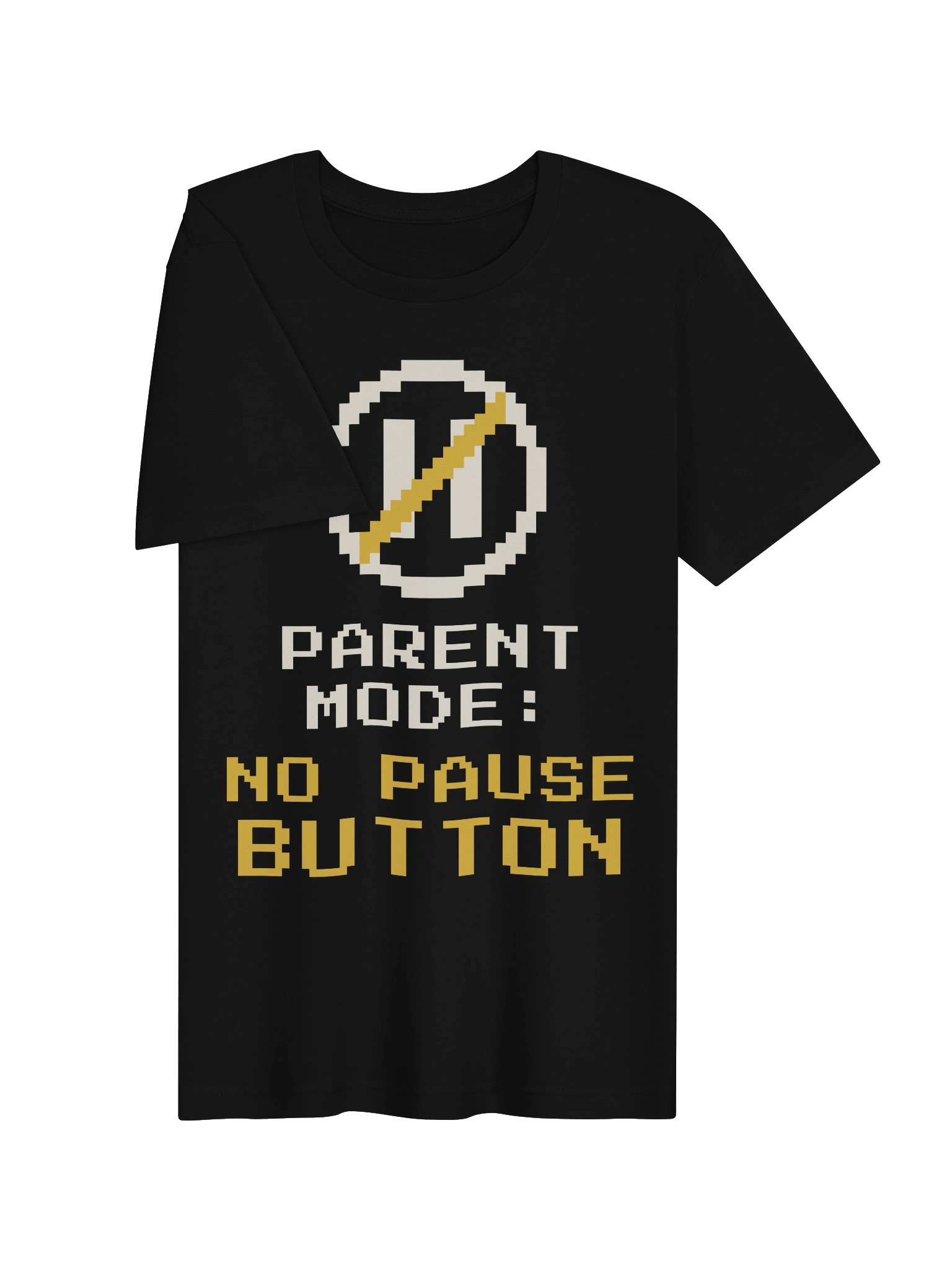 Parent Mode: No Pause Button Tee product image (6)