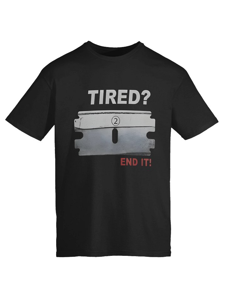 Tired End It Shirt product image (2)