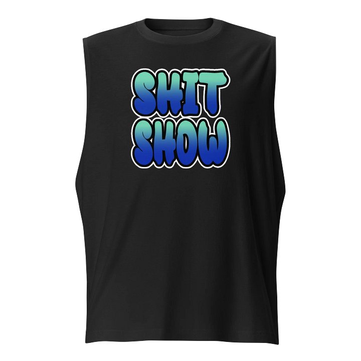 Shit Show - Bella Canvas Muscle Tank product image (1)