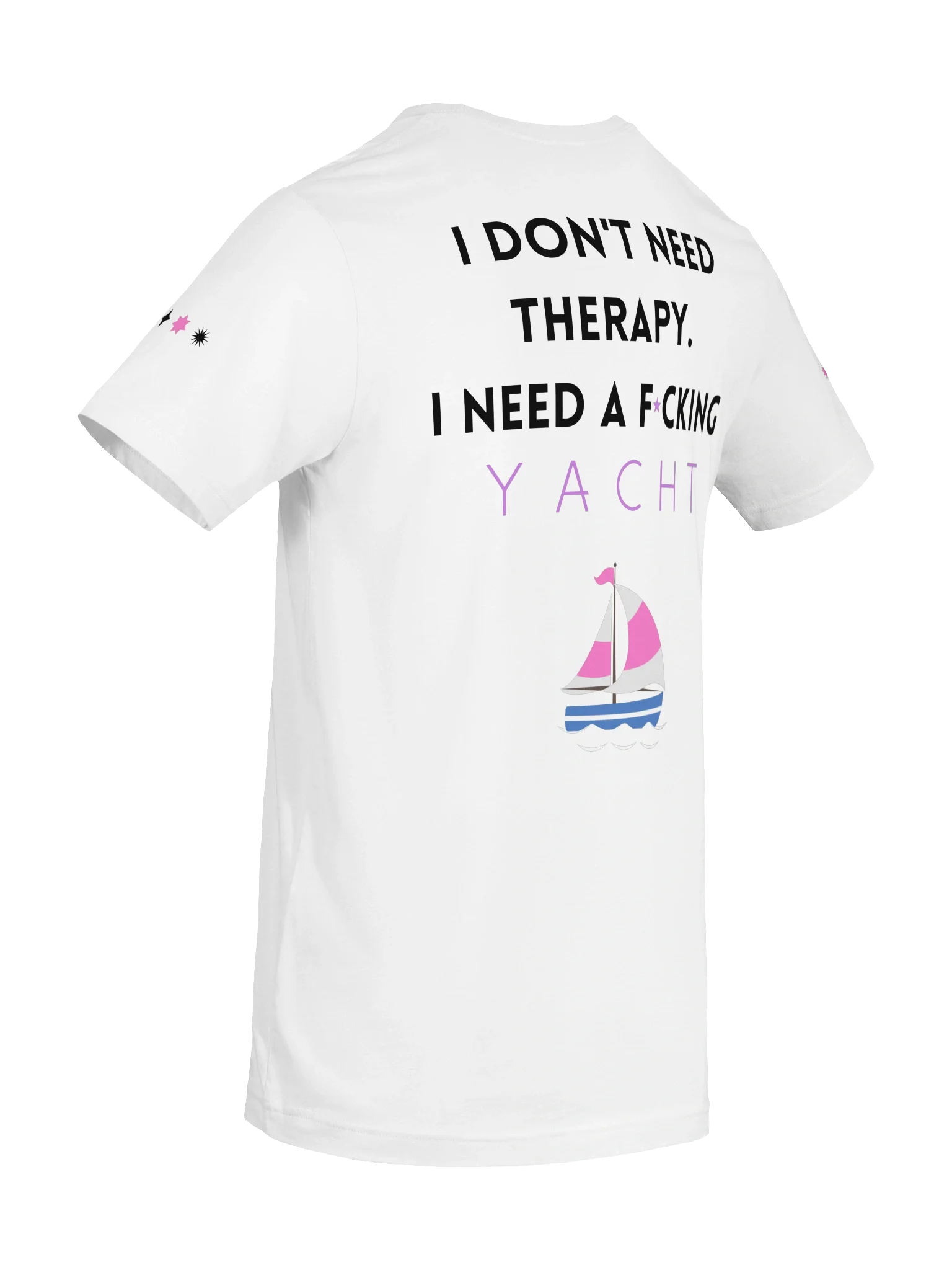 I don't need therapy. I need a fucking yacht. #1 — Solid White Blend, photo 10