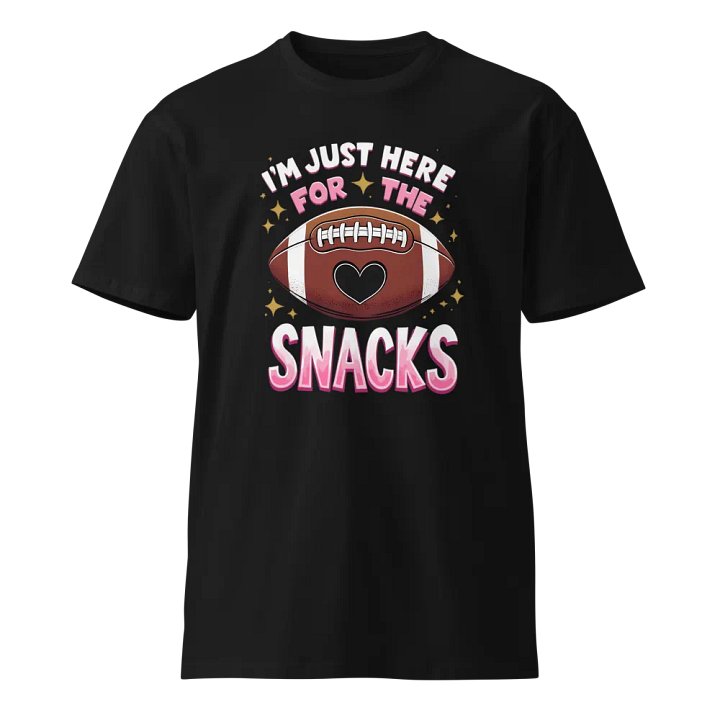 I'm Just Here For The Snacks Funny Football T-Shirt product image (1)