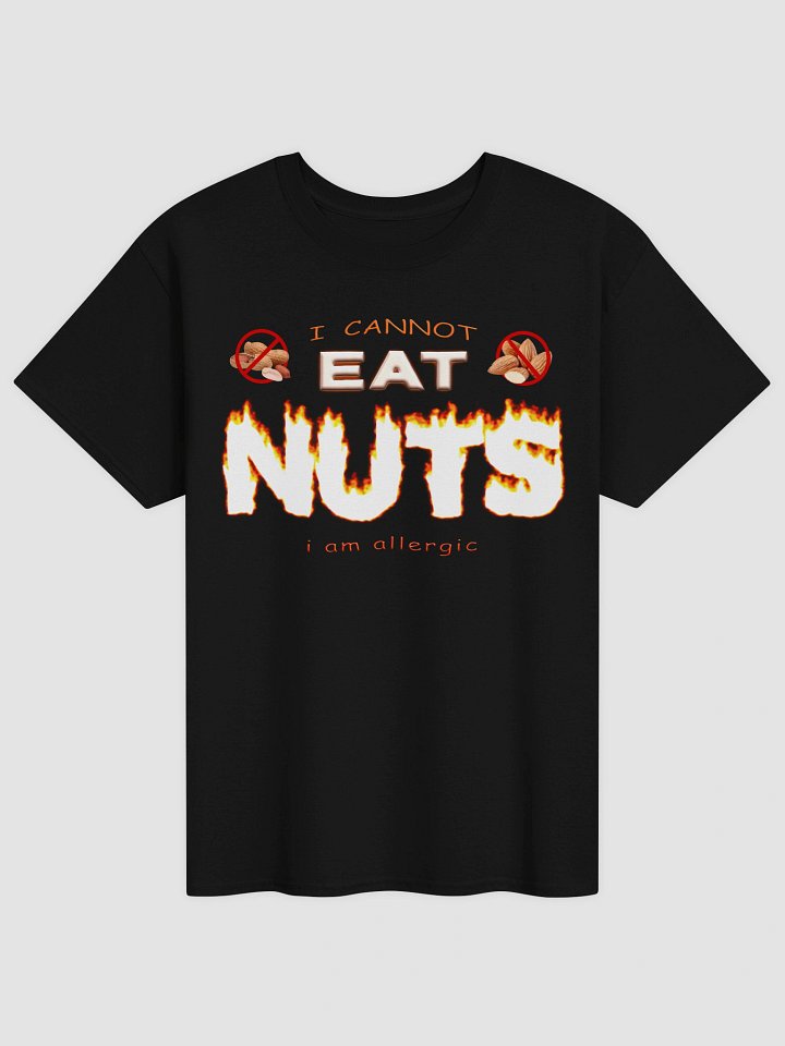 I cannot eat nuts (I'm allergic) T-shirt product image (5)