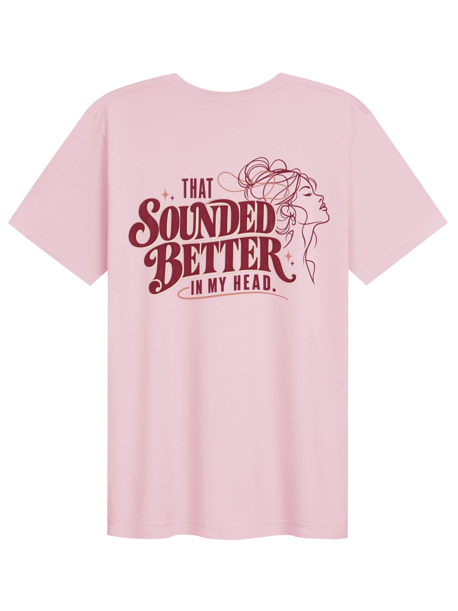 That Sounded Better in My Head T-Shirt product image (1)