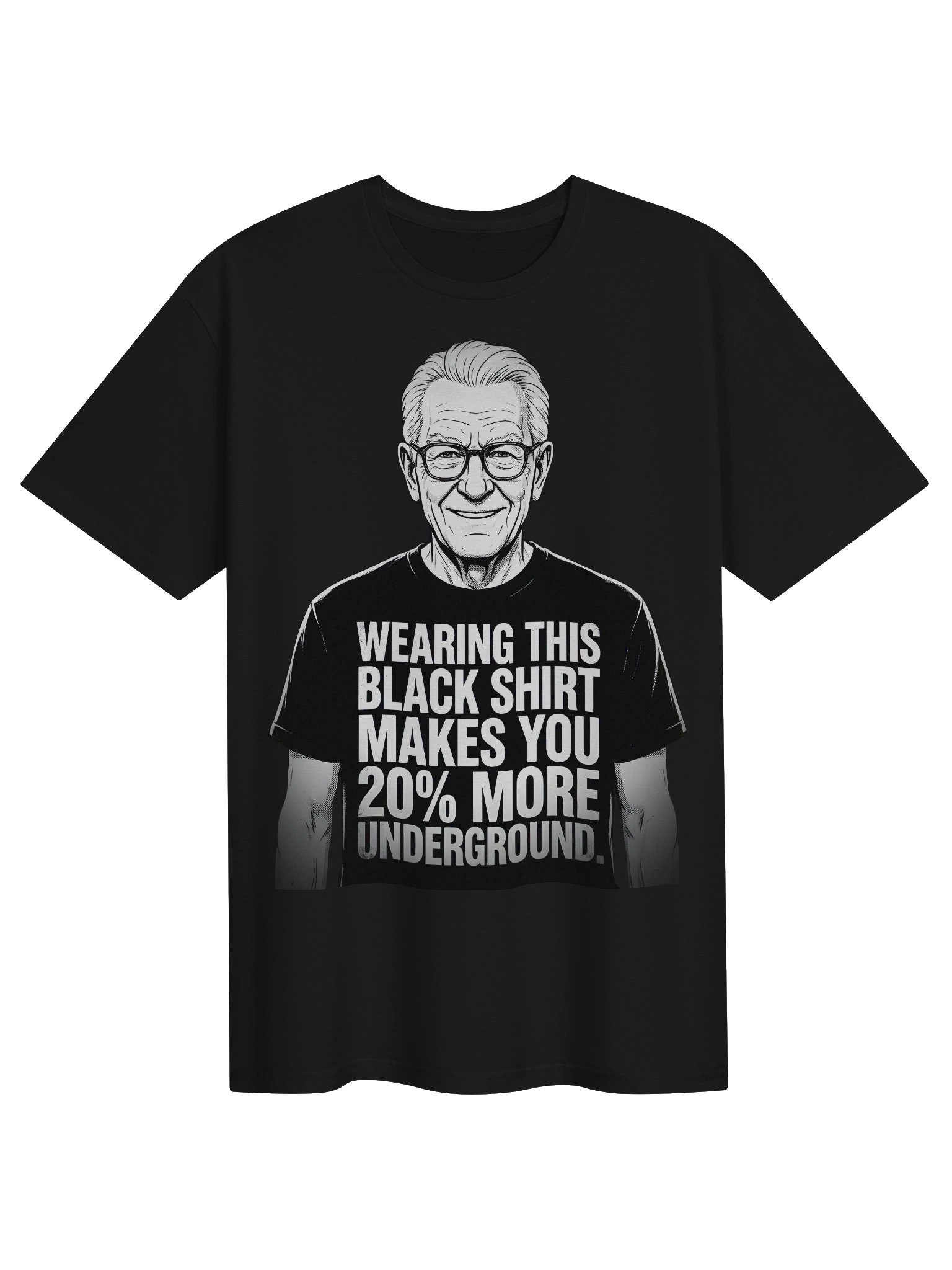 Wearing this black shirt makes you 20% more underground product image (1)