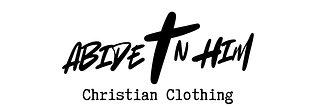 Abide In Him Christian Clothing