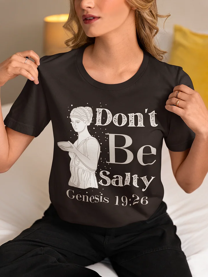 Don't Be Salty T-Shirt product image (1)