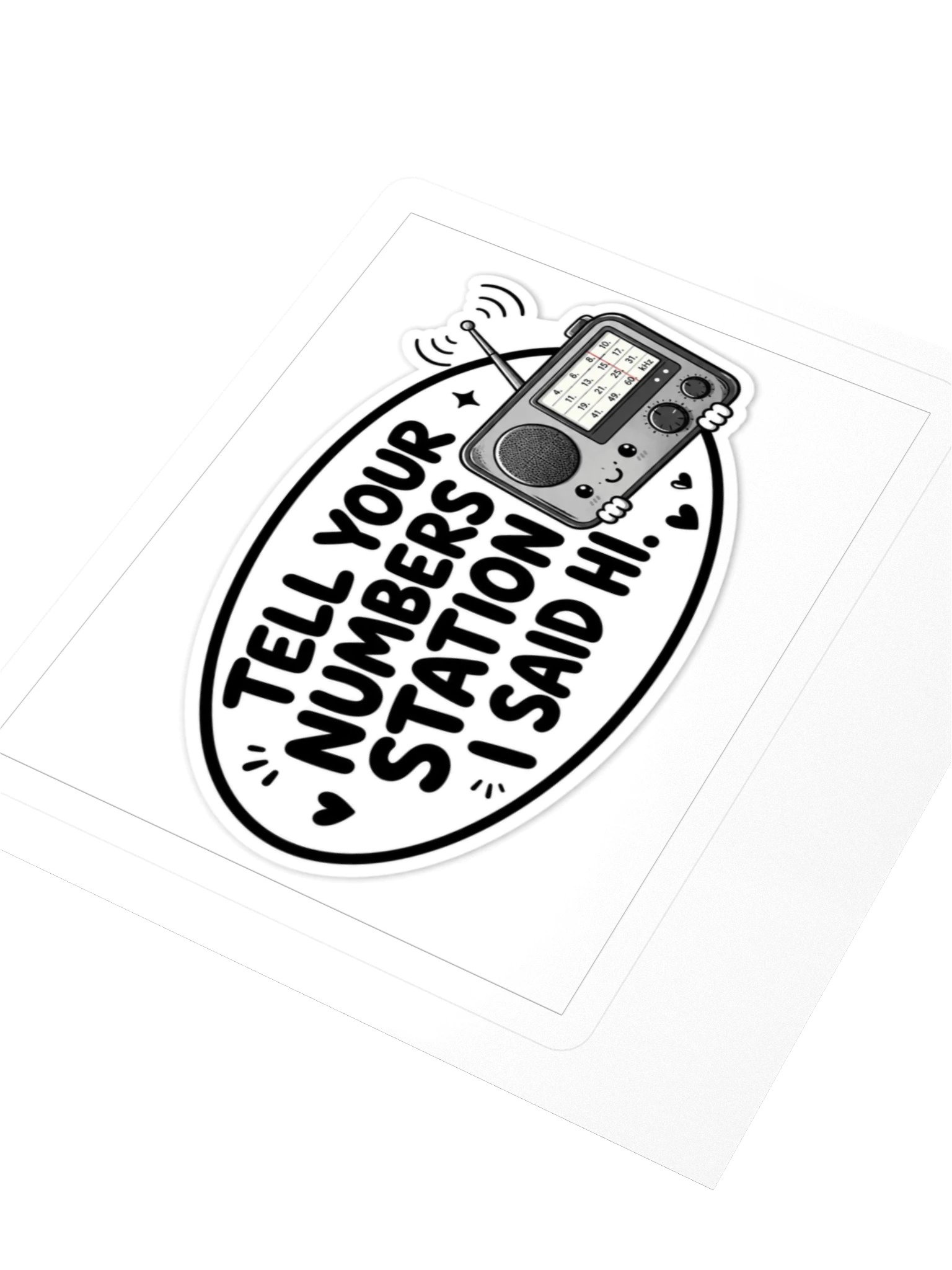 Tell Your Numbers Station I Said Hi Kiss Cut Sticker product image (3)