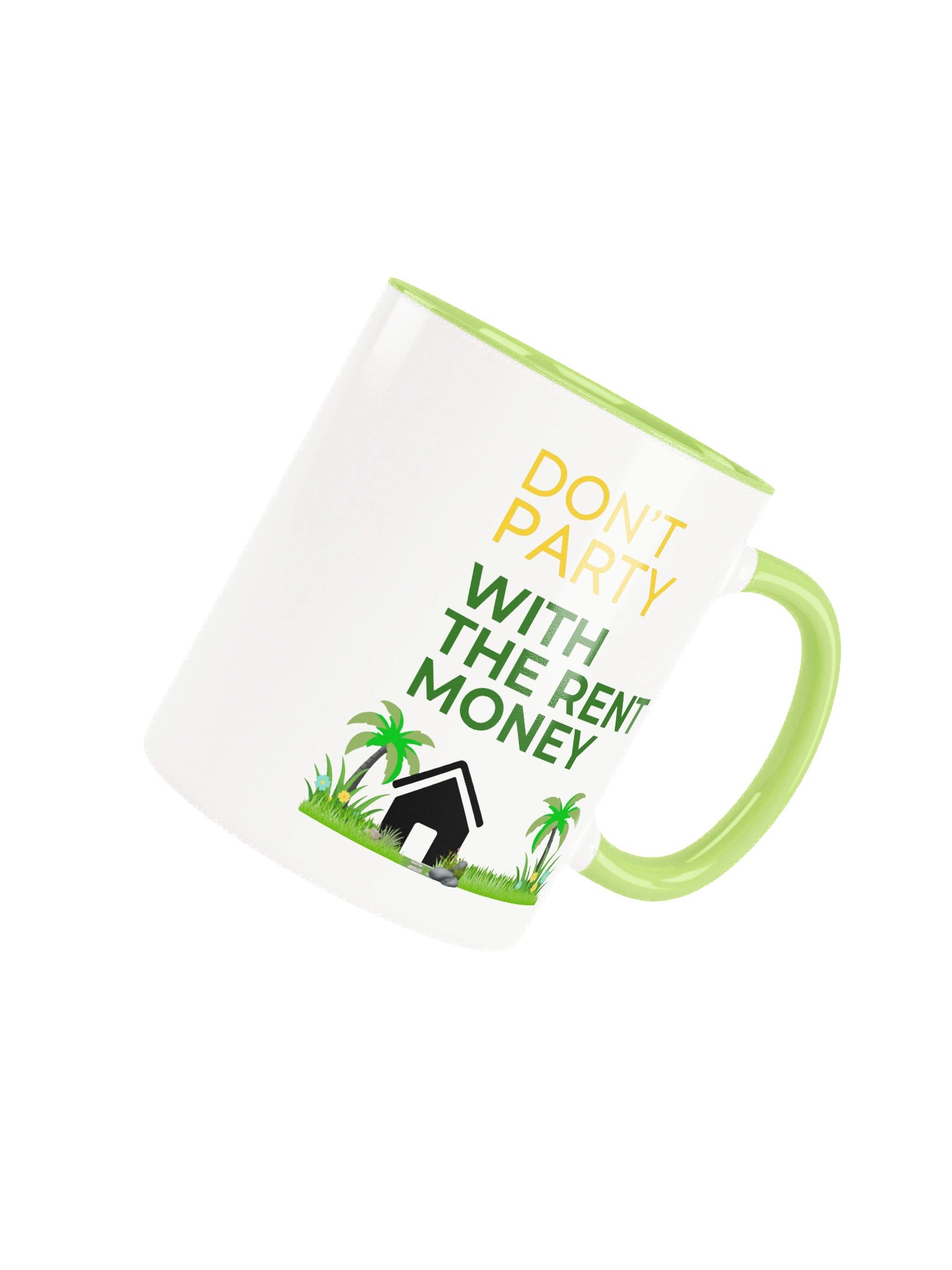 Don't Party With The Rent Money Ceramic Mug product image (29)