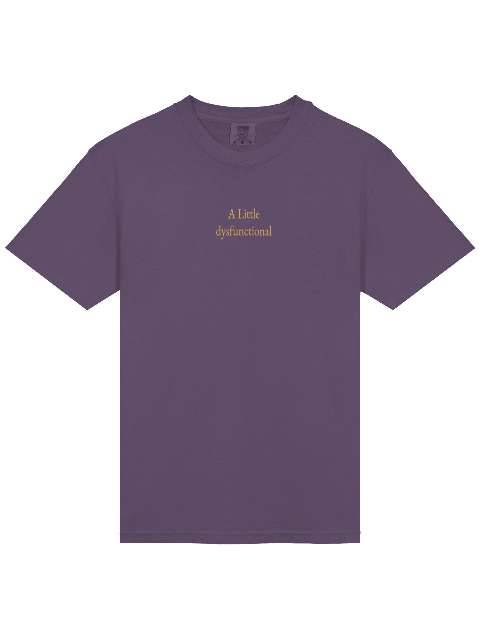 A Little Dysfunctional T Shirt. 100% Cotton product image (1)