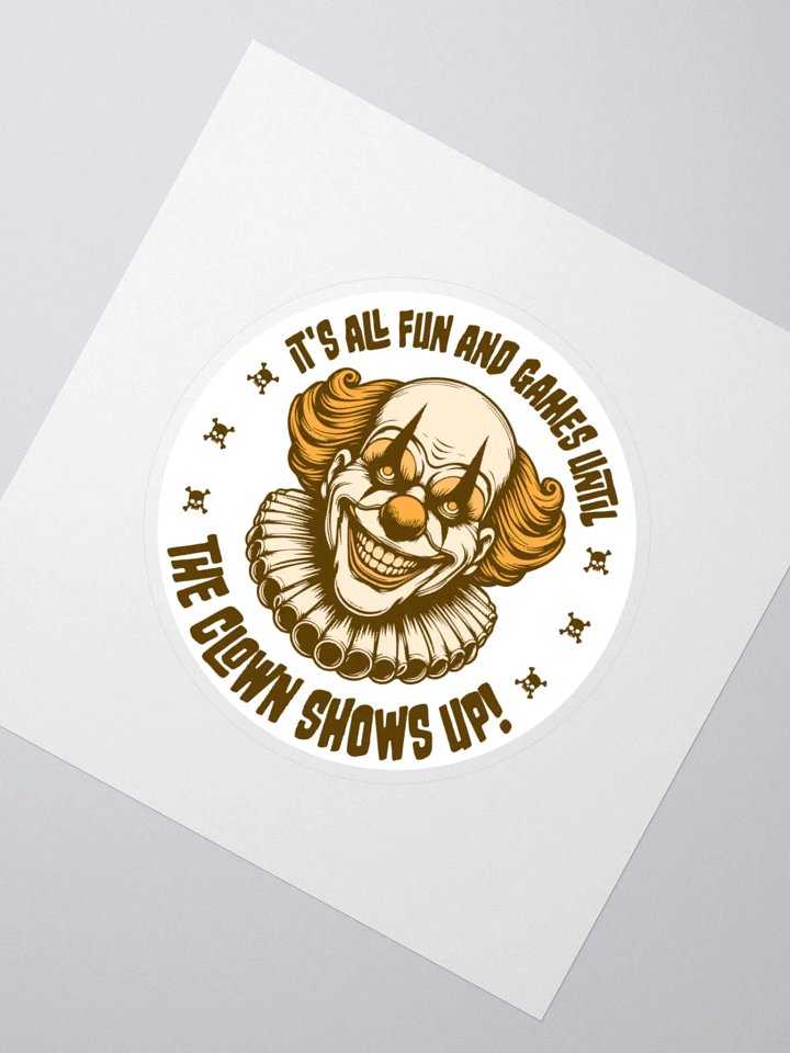 It's All Fun and Games Until the Clown Shows Up Retro Sticker product image (4)