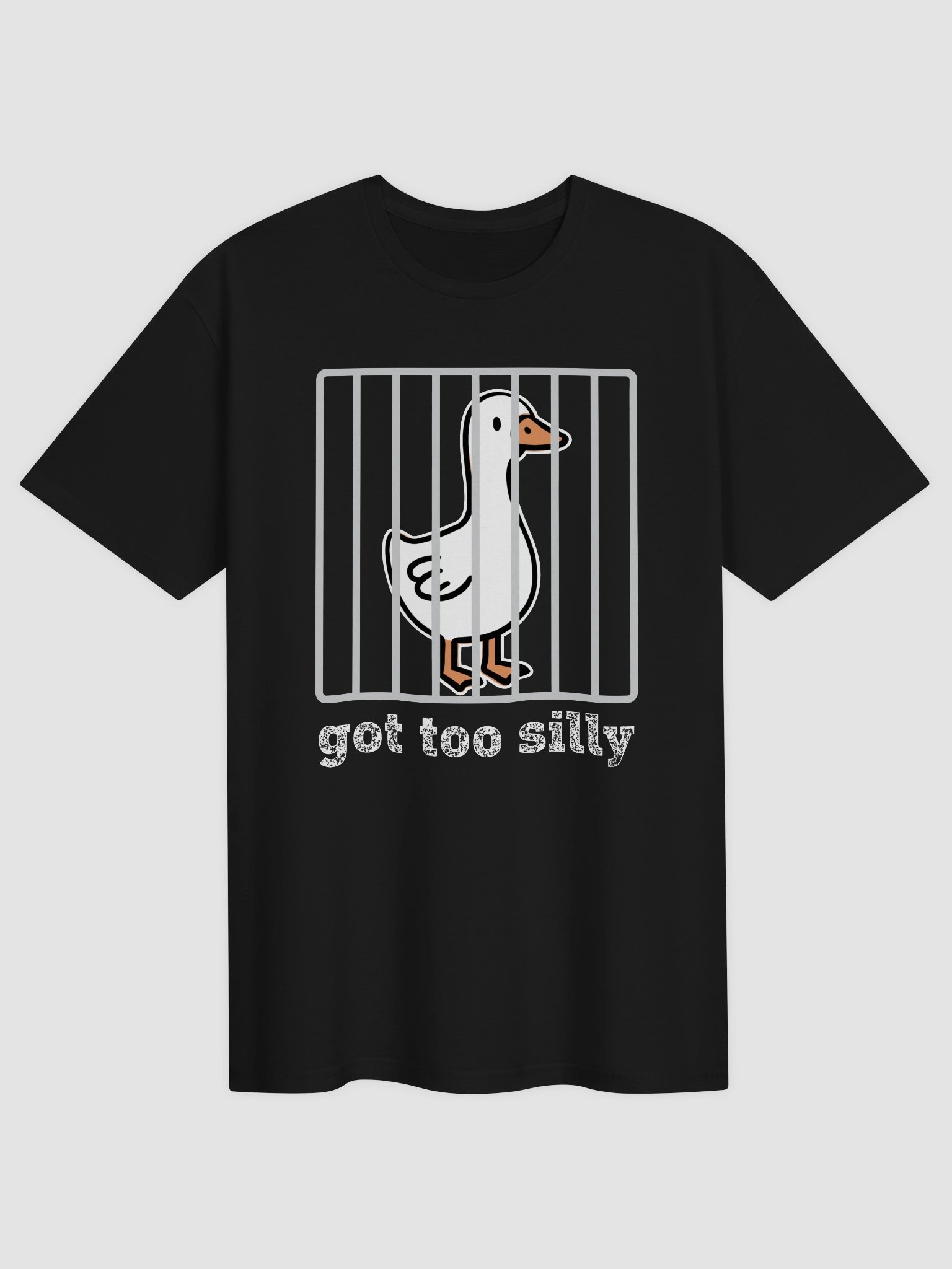 Got Too Silly Shirt Goose 1B1 product image (1)