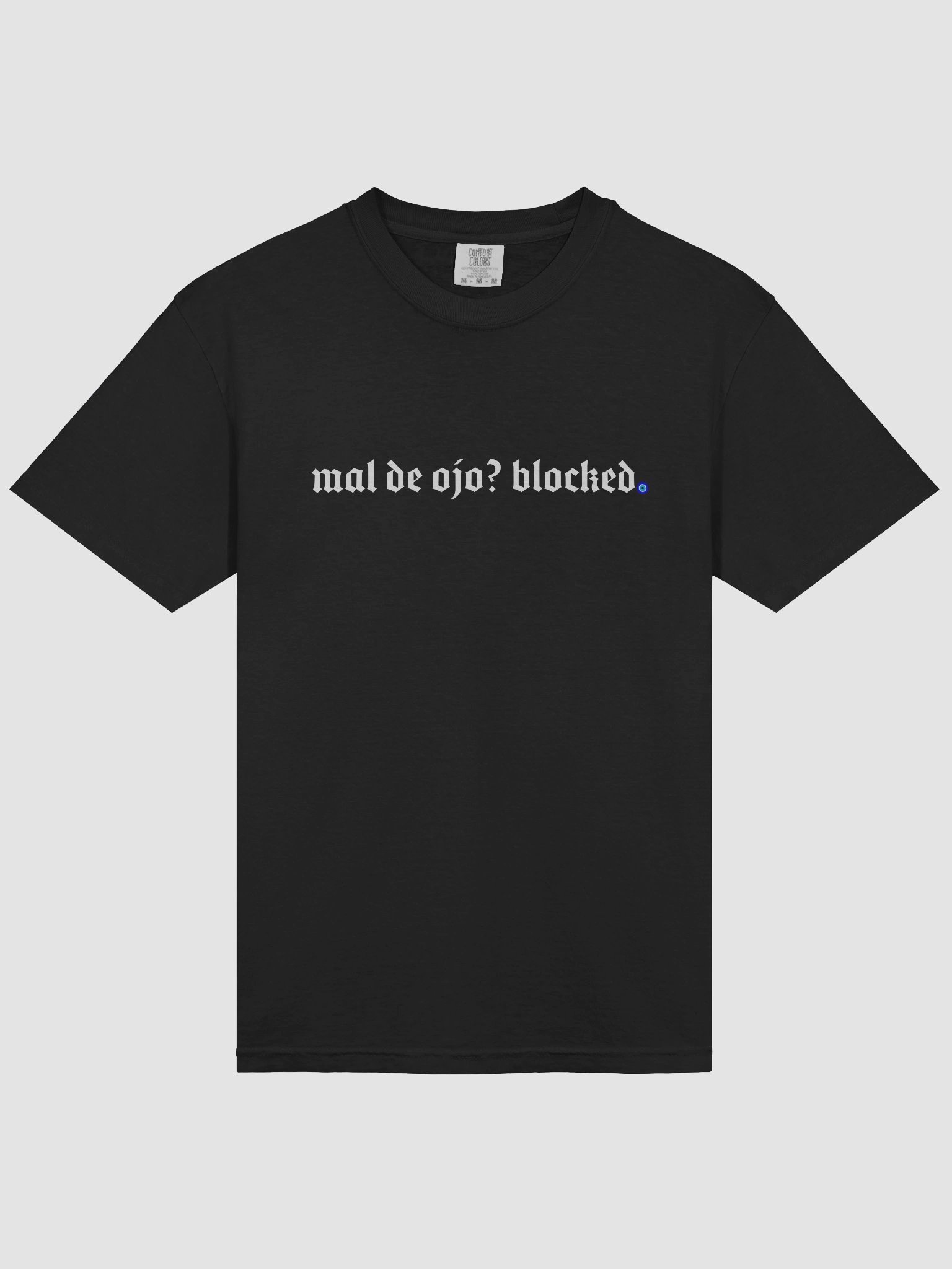 mal de ojo? blocked T-Shirt product image (3)