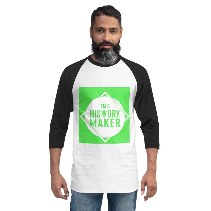 I'm a History Maker (White Border) Raglan product image (2)