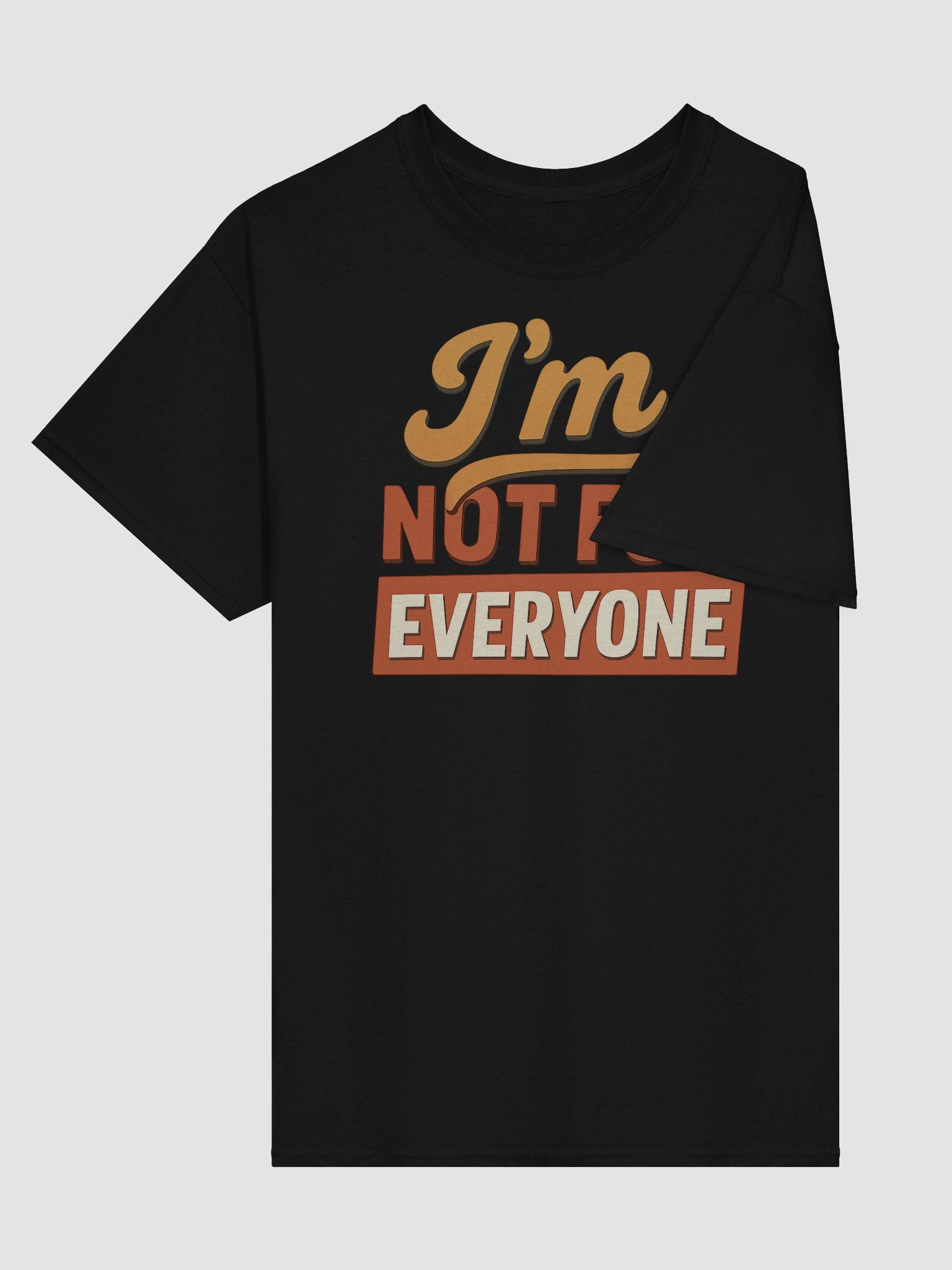 I'm Not for Everyone T-shirt – Bold Sarcastic Retro Graphic Tee product image (3)