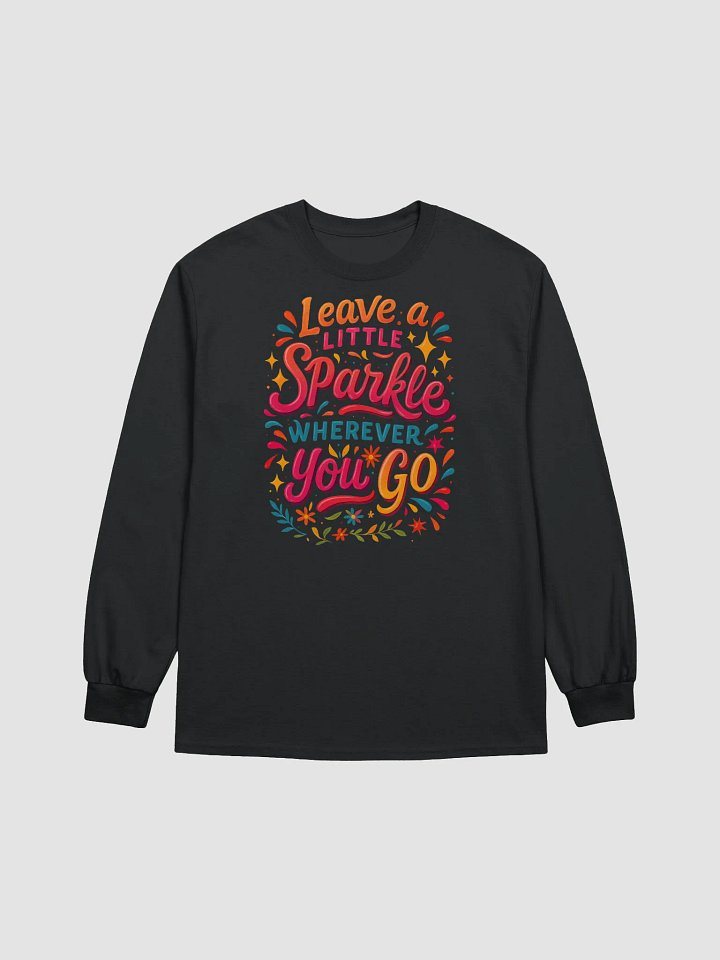 Leave a Little Sparkle – Long Sleeve Positivity Tee product image (3)