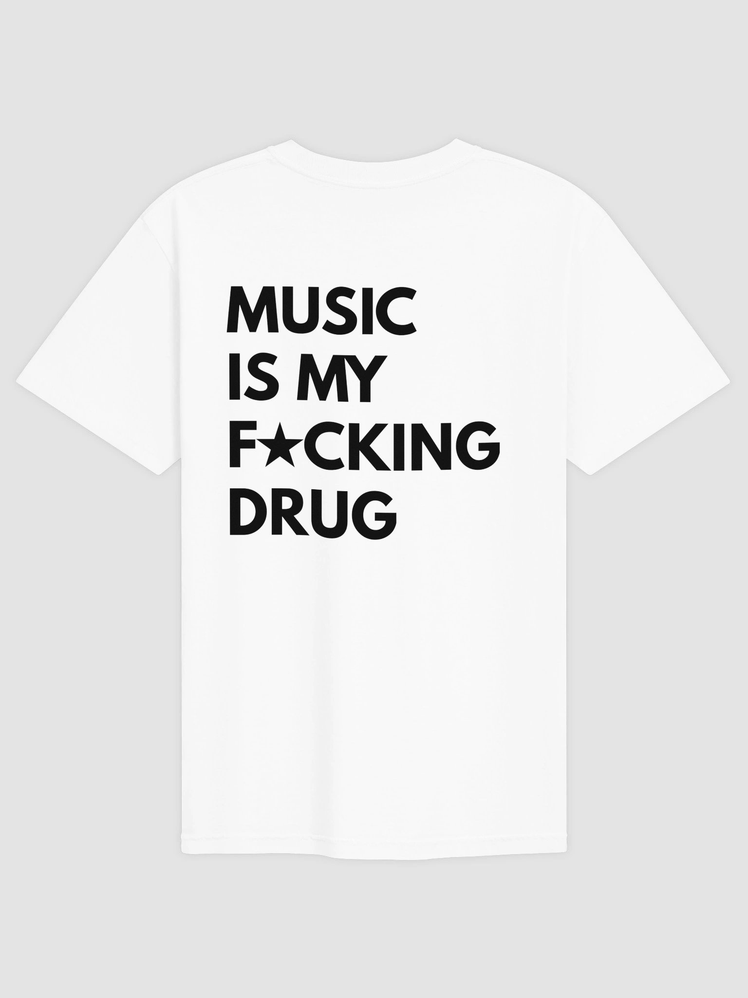 Music Is My F*cking Drug T-shirt product image (3)