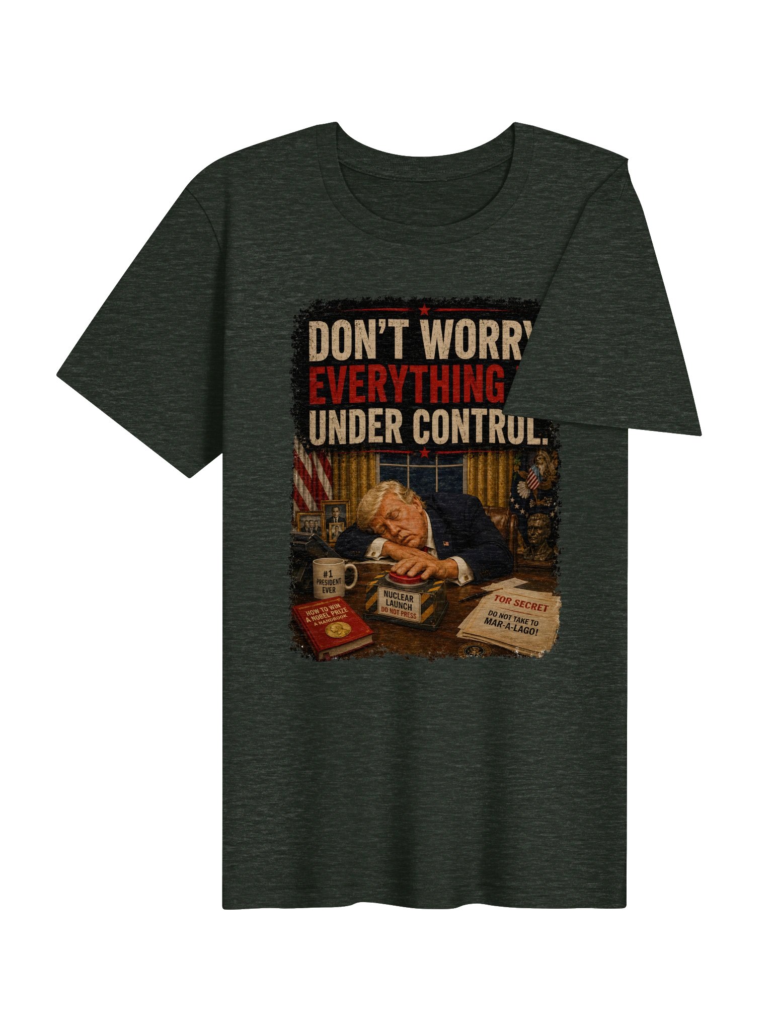 Don't Worry. Everything Is Under Control. Tee product image (5)