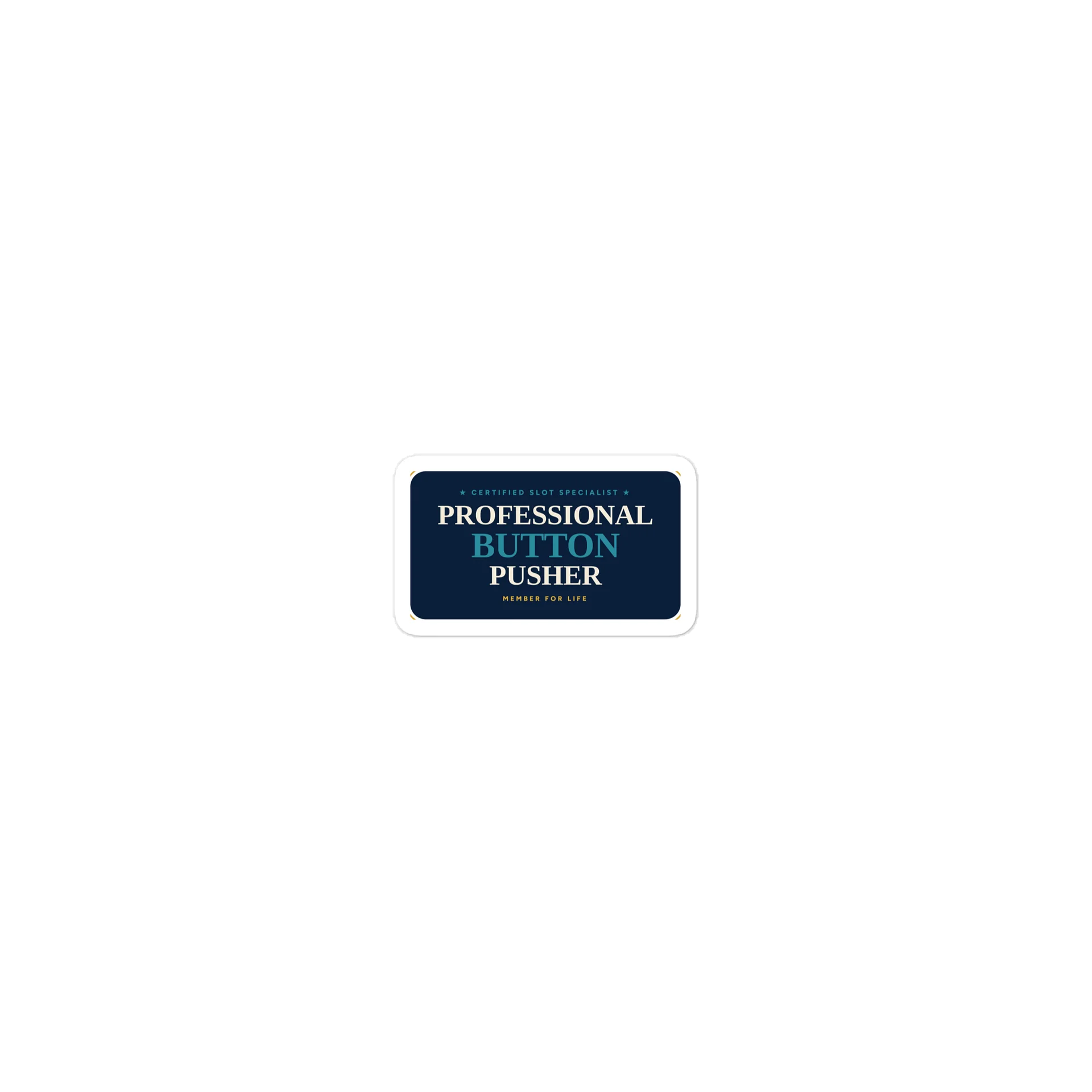 Professional Button Pusher Sticker product image (2)