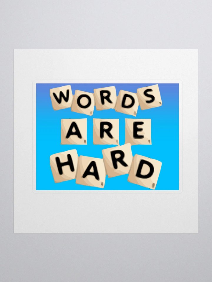 Words are hard sticker product image (1)