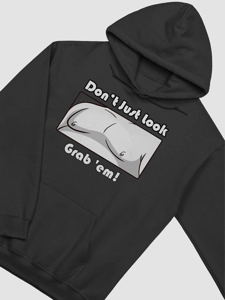 Don’t Just Look—Grab 'Em! Hoodie product image (19)