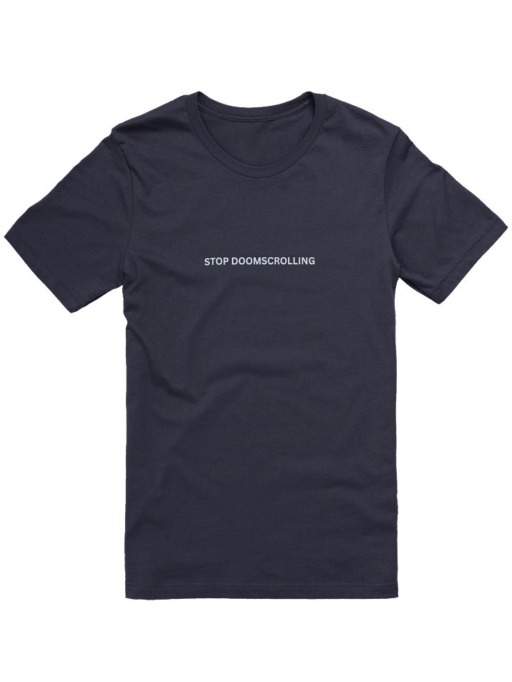 Stop Doomscrolling Unisex T-Shirt product image (2)