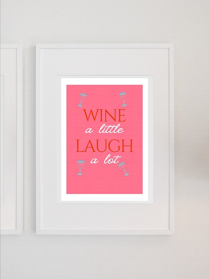Wine a Little Laugh a Lot Wall Art - Fun Wine Lover Poster, Bright Kitchen Decor, Modern Home Bar Sign, Humorous Quote Print product image (1)