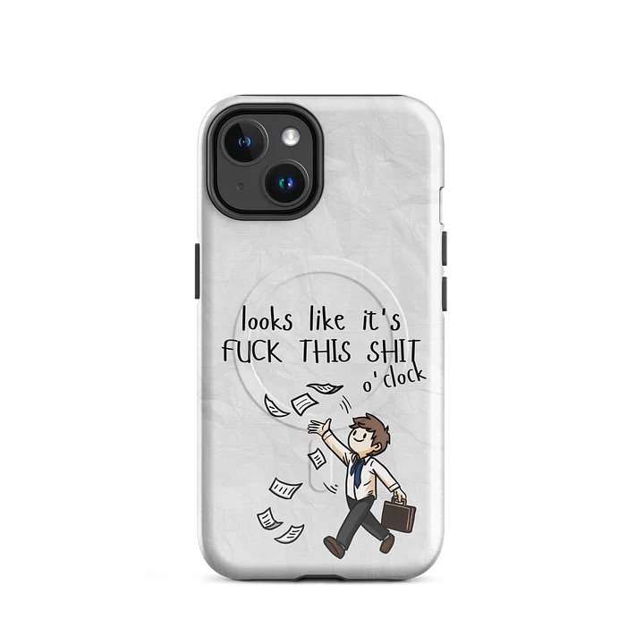 F**k This S**t O'Clock - MagSafe Tough Case (iPhone) product image (2)