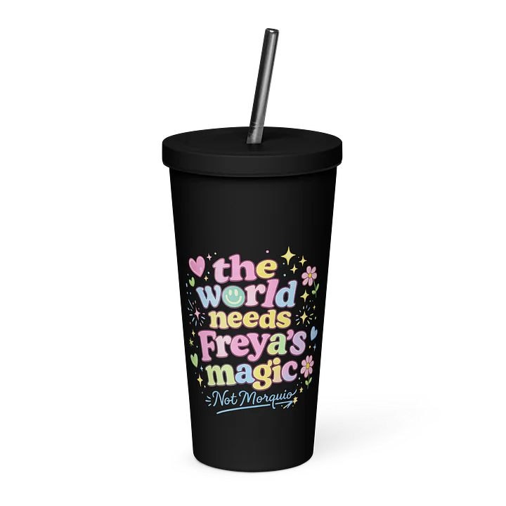 The World Needs Freya’s Magic (Not Morquio Syndrome) Tumbler product image (1)