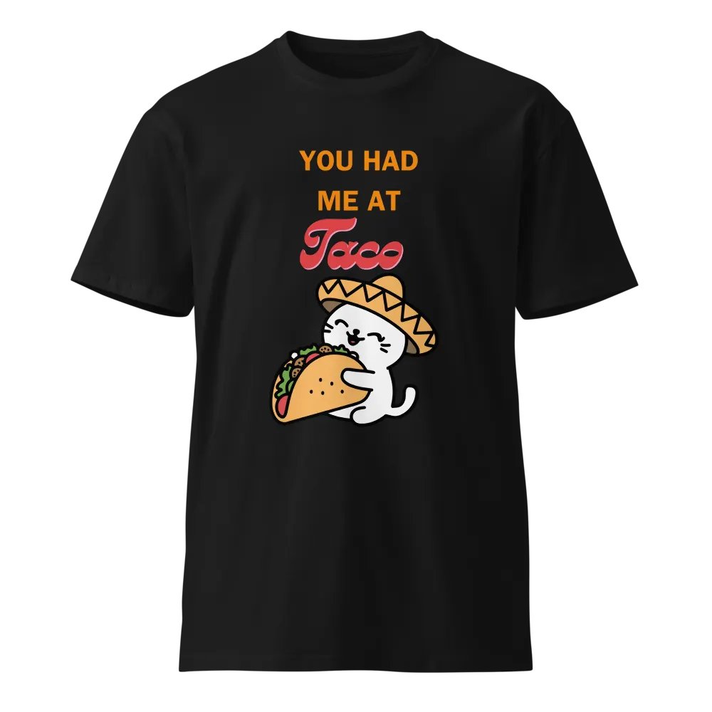 You had me at Taco product image (1)